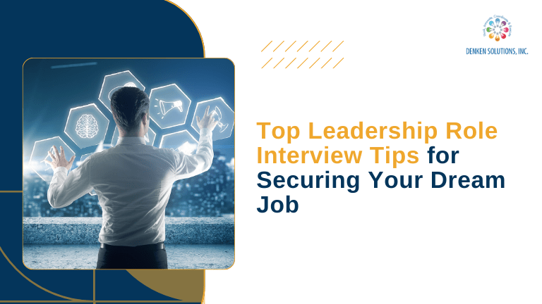 Top Leadership Role Interview Tips for Securing Your Dream Job