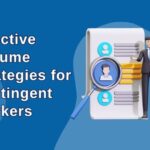 Effective resume strategies for contingent workers